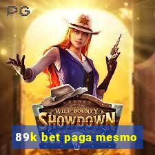 89k bet paga mesmo